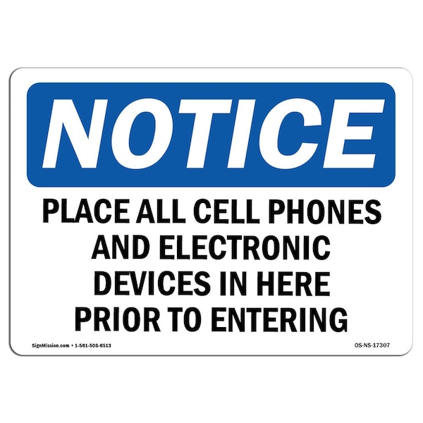 Safety Sign, OSHA Notice, 12" Height, Place All Cell Phones And Electronic Devices Sign, Landscape